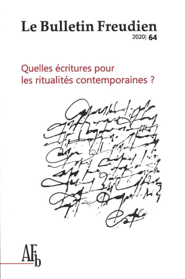 Le Bulletin Freudien n°64 : Quelles écritures pour les ritualités contemporaines?